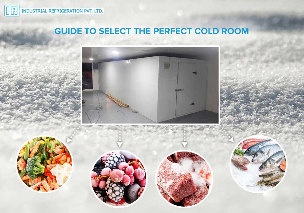 Guide To Select The Perfect Cold Room